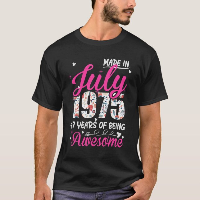 47:e födelsedagen Fantastisk sedan juli 1975 Blomm T Shirt (Framsida)