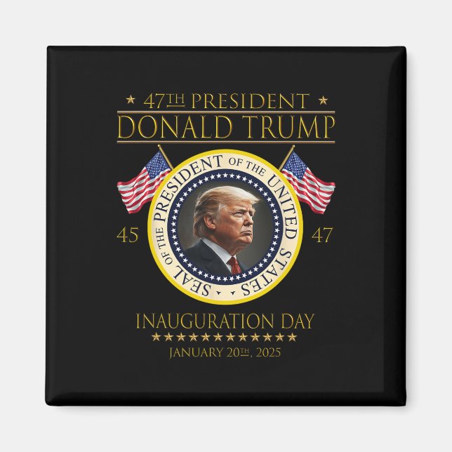 47:e president Donald Trump Inauguration Day 2025 Magnet (Framsidan)