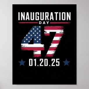 47:e president Donald Trump Inauguration Day 2025 Poster
