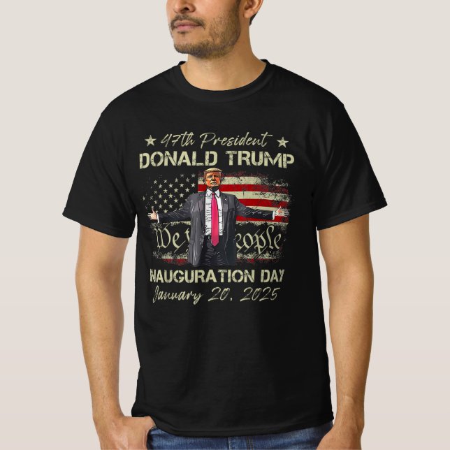 47:e president Donald Trump Inauguration Day 2025 T Shirt (Framsida)