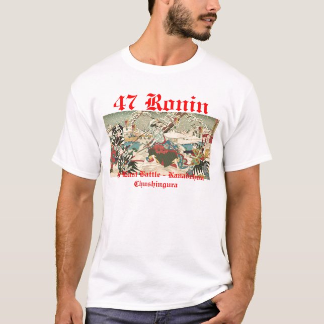 47 RONIN The Last Battle - Kanadehon Chushingura T-shirt (Framsida)
