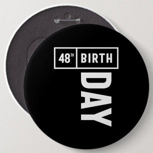 48 år gammal - 48:e födelsedag Funny Gift Knapp