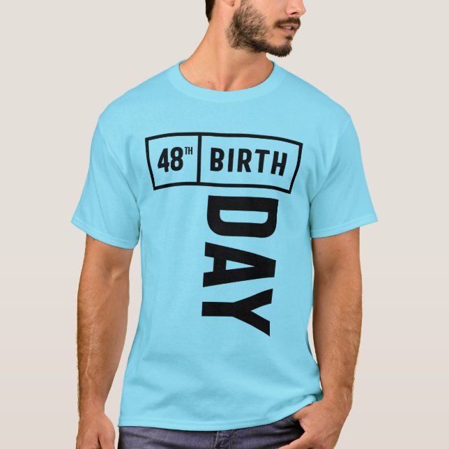 48 år gammal - 48:e födelsedag Funny Gift T Shirt (Framsida)