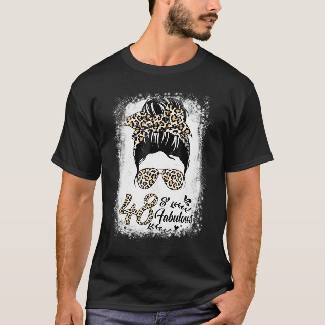 48 år gammal Fabulous Messy Bun Leopard 48:e födse T Shirt (Framsida)