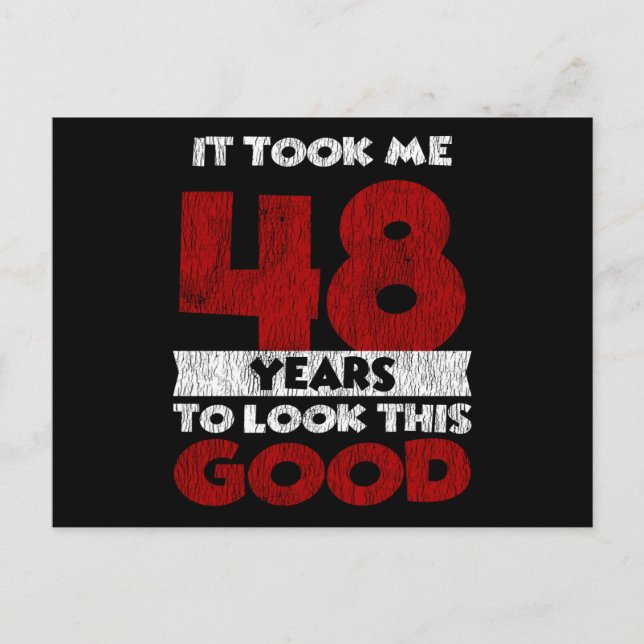 48 år gammal födelsedag Tog mig bra ut 48-årsdag Vykort (Framsida)