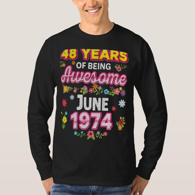 48 års vistelse i Fantastisk sedan juni 1974 T Shirt (Framsida)