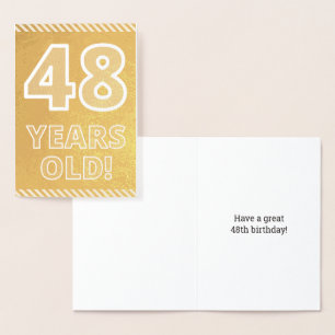 48-årsdag: Fet "48 ÅR GAMMAL!" Guld Folie Kort