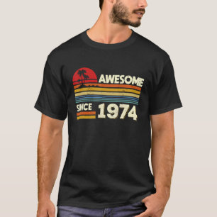 48:e födelsedagen Fantastisk sedan 1974 48 år T Shirt