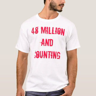 48 miljoner/nutida förintelse tee