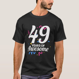 49 ÅR Fantastisk Party Ålder Åldersdag i T Shirt