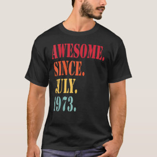 49 år gammal Fantastisk sedan juli 1973 49:e födel T Shirt