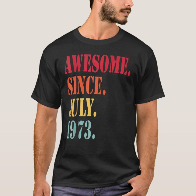 49 år gammal Fantastisk sedan juli 1973 49:e födel T Shirt (Framsida)
