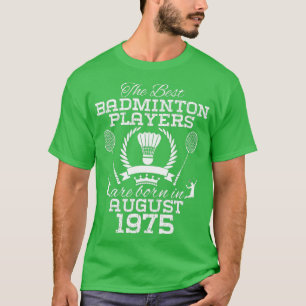 49-årig födelsedag i augusti 1975 Best Badminton T Shirt