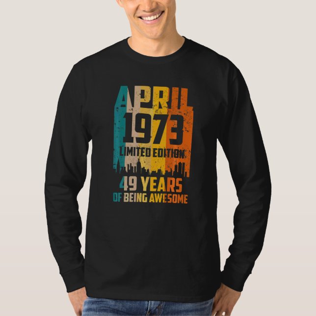 49:e födelsedagen 49 år Fantastisk sedan april 197 T Shirt (Framsida)