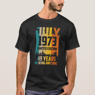 49:e födelsedagen 49 år Fantastisk sedan juli 1973 T Shirt