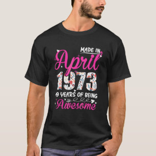 49:e födelsedagen Fantastisk sedan april 1973 Blom T Shirt
