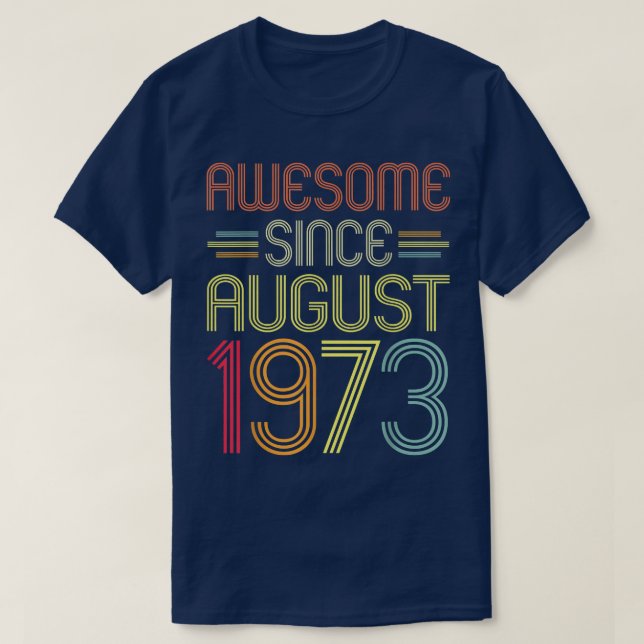 49:e födelsedagsgåvor Fantastisk sedan augusti 197 T Shirt (Design framsida)
