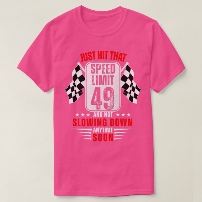 49:e födelsedagshastighetsgränsen Underteckna 49 å T Shirt (Design framsida)