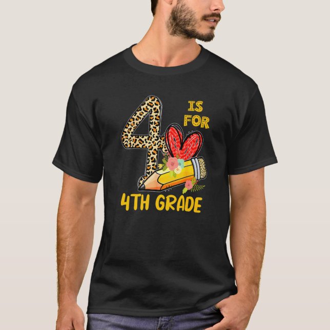 4 är för 4:e Klass-lärarleoparddagen första dagen T Shirt (Framsida)