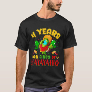 4 år på Cinco De Maya Cinco de Mayo mexican T Shirt
