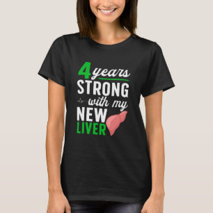 4 år stark överlevare av levertransplantation mott t shirt