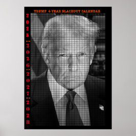 4 ÅRS TRUMP BLACKOUT CALENDAR POSTER