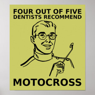 4 av 5 tandläkare Poster motocross Dirt Bike