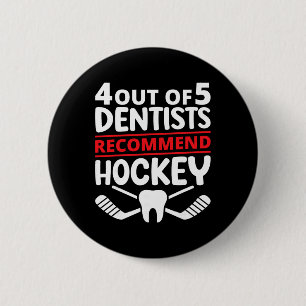 4 av 5 tandläkare rekommenderar ishockey roligt oc knapp