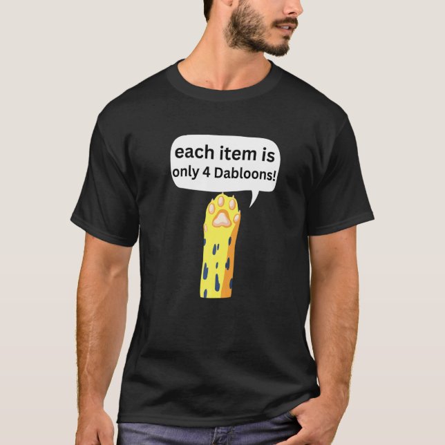 4 Dabloons Katt Meme ,Dabloons Doubloons Mynt Roli T Shirt (Framsida)