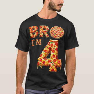 4:e bro Im 4 Fem femte pizza T Shirt