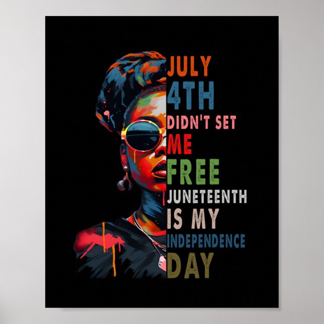 4:e Frigjorde Mig Inte Juneteenth Är Min Självstän Poster (Framsidan)