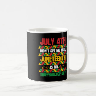 4:e Frigjorde Mig Inte Juneteenth Min Självständig Kaffemugg