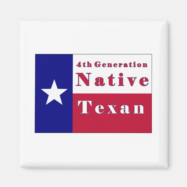 4:e Generation Native Texan Flagga Magnet (Framsidan)