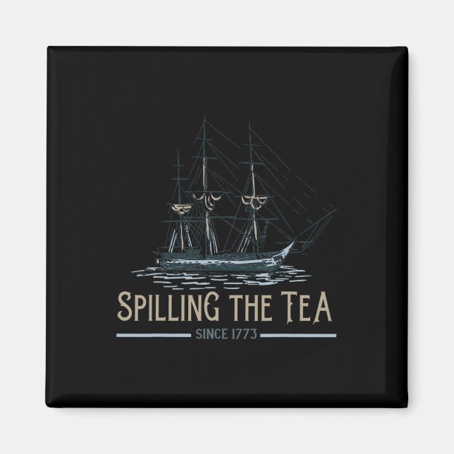 4:e juli då Tea spillades sedan 1773 fjärde delen  Magnet (Framsidan)