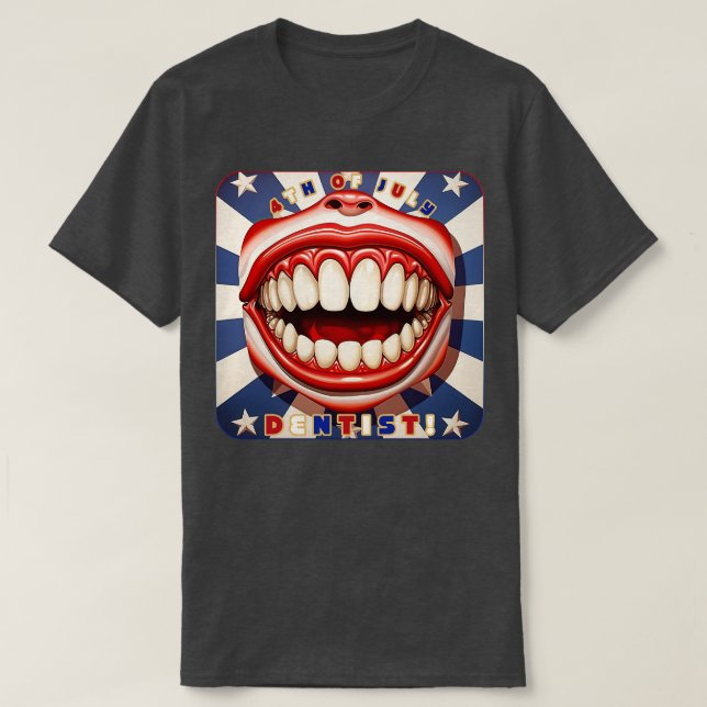 4:e juli: Dentist Smile T Shirt (Design framsida)