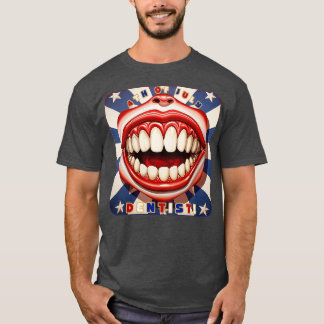 4:e juli: Dentist Smile T Shirt