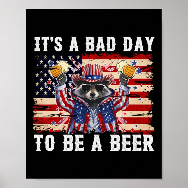 4:e juli.. Det är en dålig dag att vara en öl-funn Poster (Framsidan)