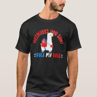 4:e juli-fyrverkerier du sa att Alpaka mina väskor T Shirt