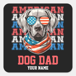 4:e juli i Hund i Personligen Glass Hund Pappa Fyrkantigt Klistermärke