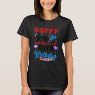 4:e juli i lycklig och Ja Itu2019s Min 53:e födels T Shirt