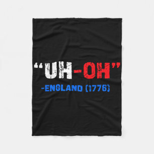 4:e juli Öh-oh England 1776 Funny Gift American Fleecefilt