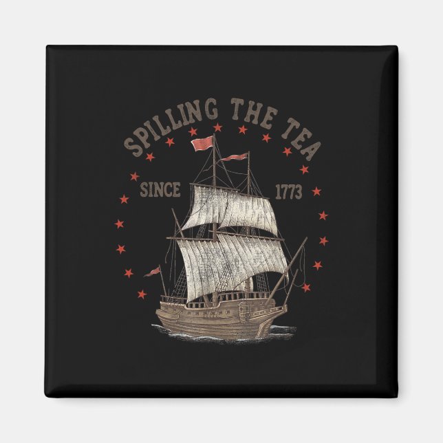 4:e juli: Spilling the Tea sedan 1773 Magnet (Framsidan)