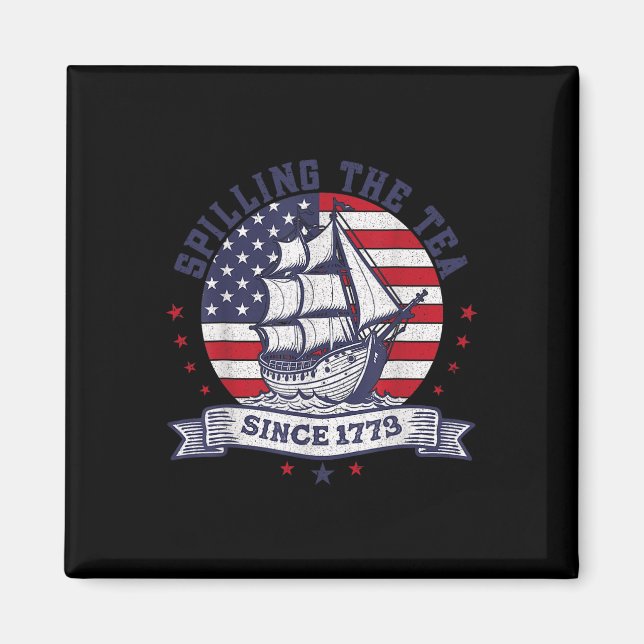 4:e juli: Spilling the Tea sedan 1773 Magnet (Framsidan)
