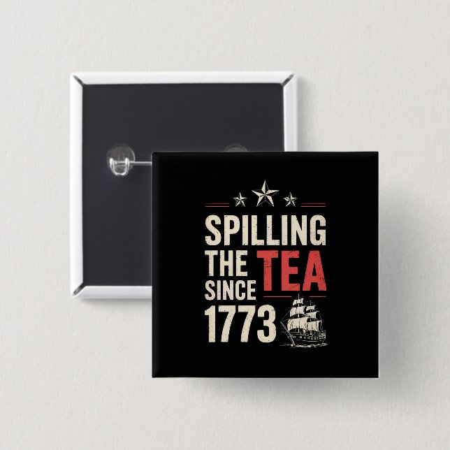 4:e juli: Spilling the Tea sedan 1773 Patriotic Knapp (Framsida & baksida)