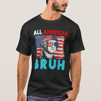 4:e juli Tonåring alla amerikanska bruh T Shirt
