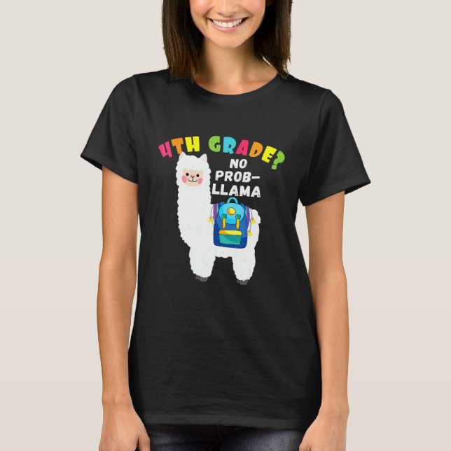 4:e KLASS: ingen prob Llama, första skoldagen T Shirt (Framsida)