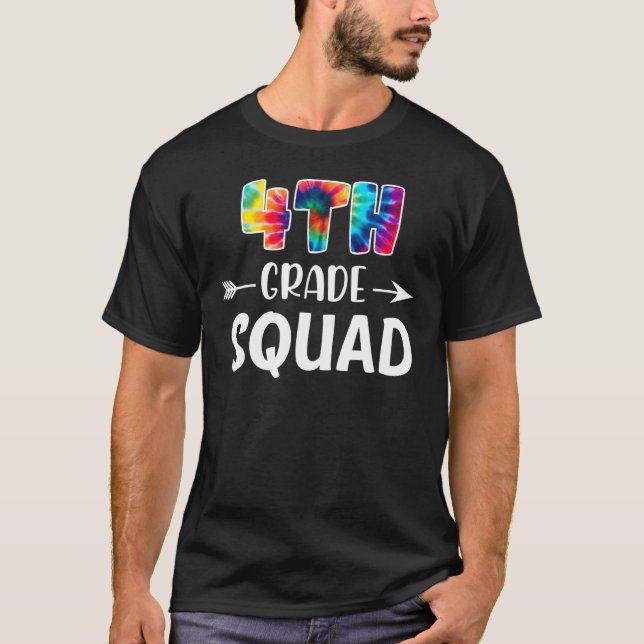 4:e Klass Squad Tie Dye Back to school Teacher Stu T Shirt (Framsida)