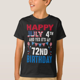 4:e och ja, det är min 72:a födelsedagsamerikanske t shirt
