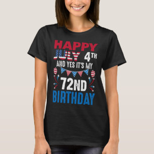 4:e och ja, det är min 72:a födelsedagsamerikanske t shirt