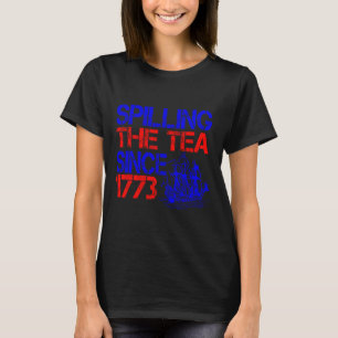 4:e uppdelningen av Tea sedan 1773 fjärde juli T Shirt